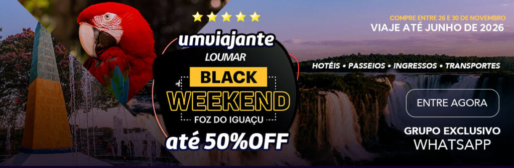 Loumar Black Weekend 2025: Descontos em Foz do Iguaçu