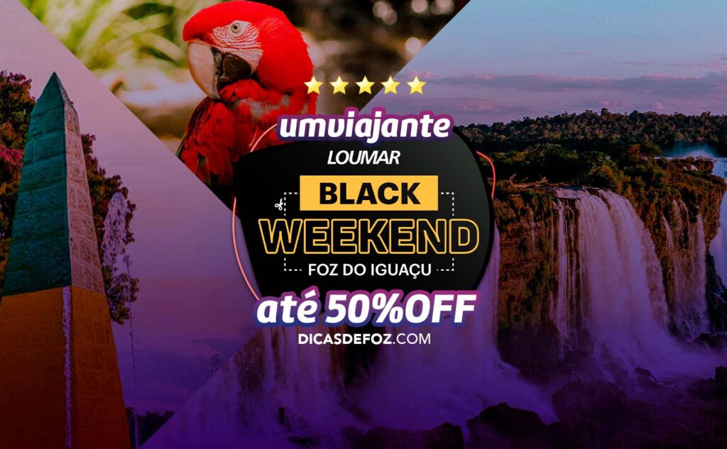 Loumar Black Weekend 2025: Descontos em Foz do Iguaçu