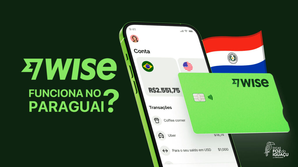 Wise no Paraguai: como funciona? Vale a pena usar?